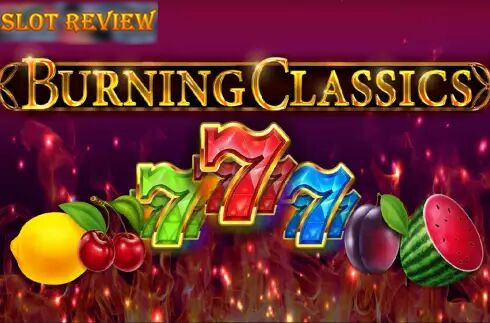 Burning Classics Slot Review